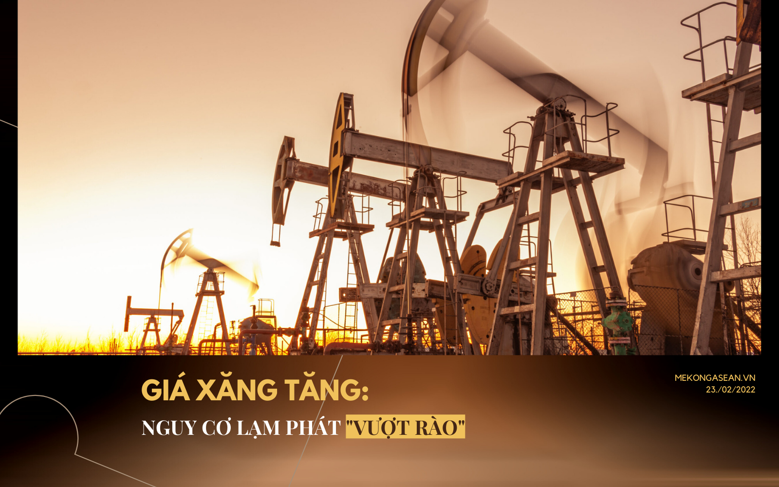 Chuyên gia nói gì về sức ép giá xăng dầu đối với nguy cơ lạm phát ở Việt Nam