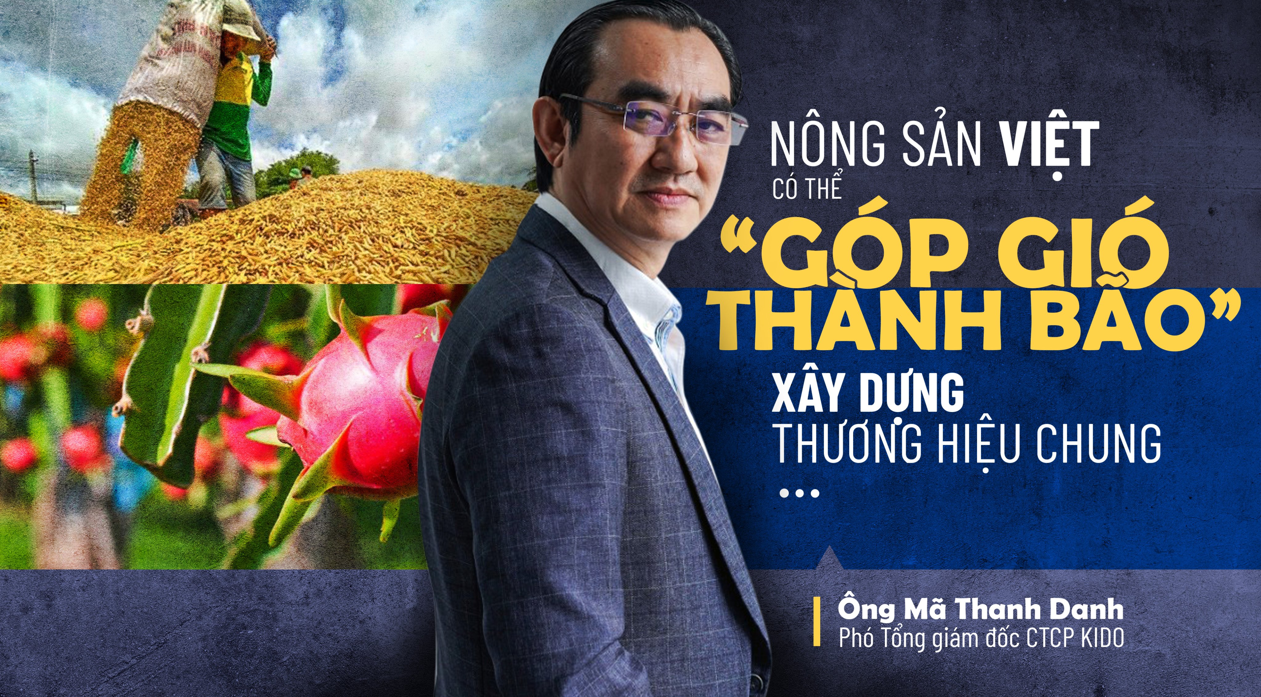 Nông sản Việt có thể ‘góp gió thành bão’ xây dựng thương hiệu chung