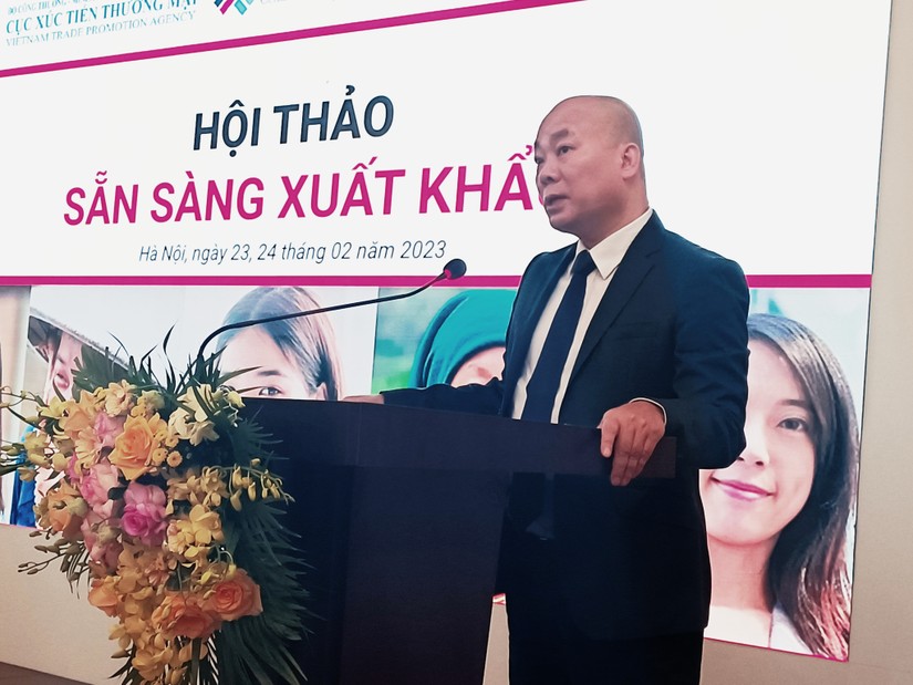 Cục trưởng Vũ Bá Phú phát biểu tại hội thảo “Sẵn sàng xuất khẩu”. Ảnh: Lê Hồng Nhung